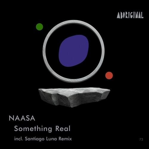 NAASA - Something Real [ABO073]